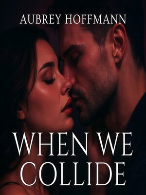 cover image of When We Collide